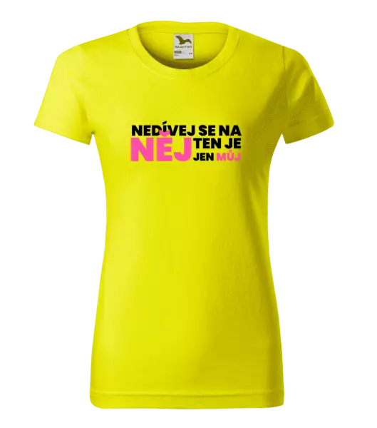 Dámské tričko Nedívej se na něj