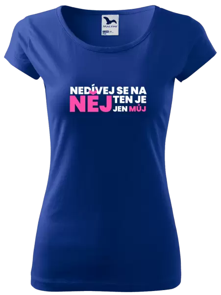 Dámské tričko Nedívej se na něj