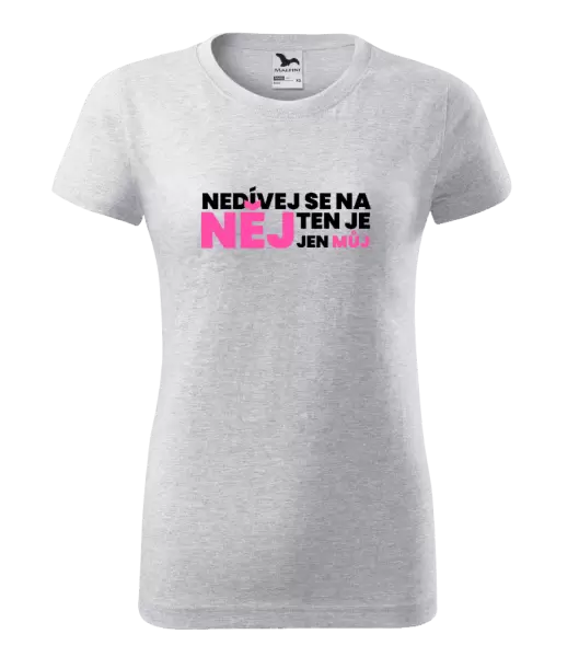 Dámské tričko Nedívej se na něj