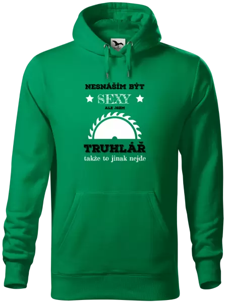 Pánská mikina Nesnáším být sexy, ale jsem truhlář