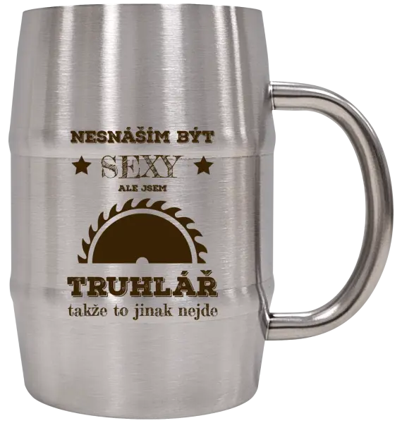 Nerezový chladicí půllitr Nesnáším být sexy, ale jsem truhlář