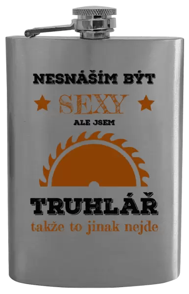 Placatka Nesnáším být sexy, ale jsem truhlář