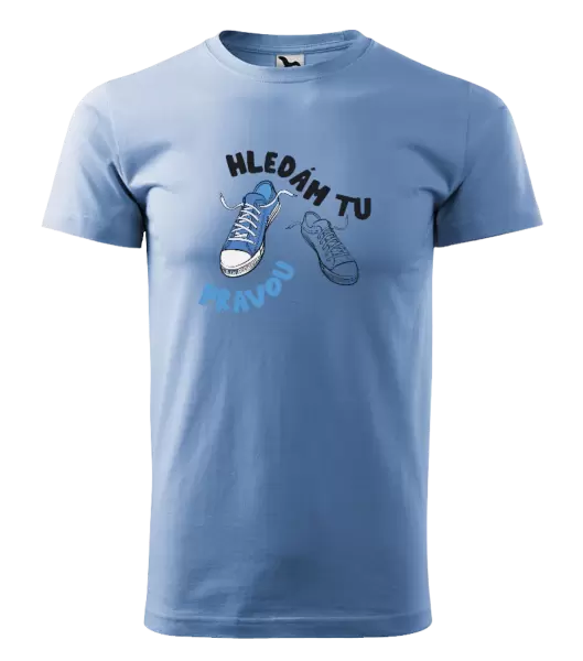 Pánské tričko Hledám tu pravou
