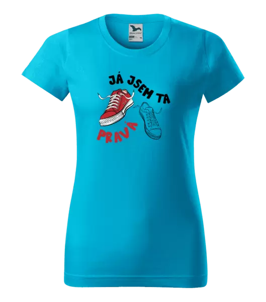 Dámské tričko Já jsem ta pravá
