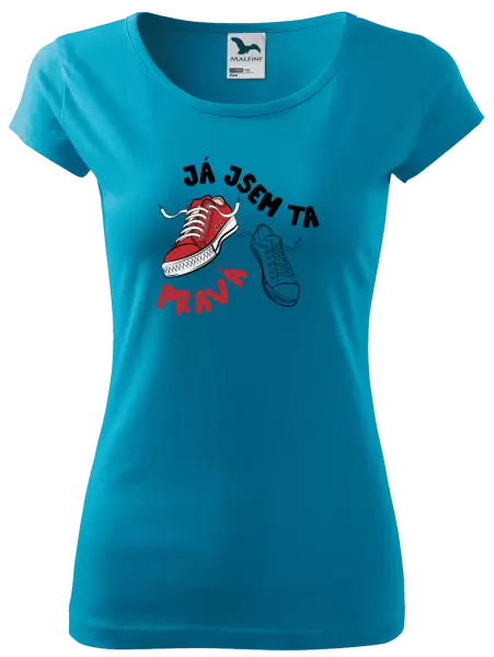 Dámské tričko Já jsem ta pravá