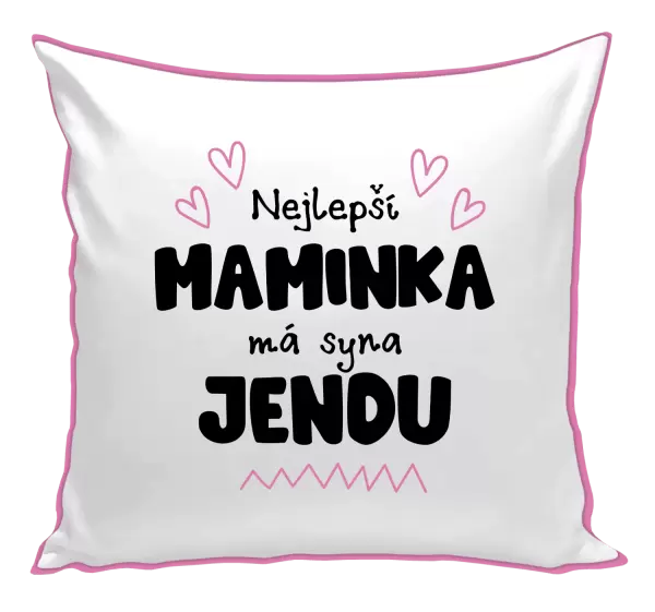 Polštář Nejlepší maminka má syna - Jméno
