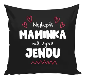 Polštář Nejlepší maminka má syna - Jméno