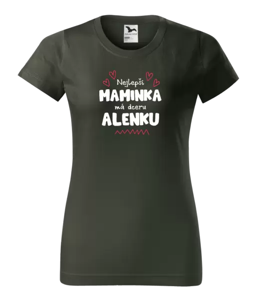 Dámské tričko Nejlepší maminka má dceru - Jméno