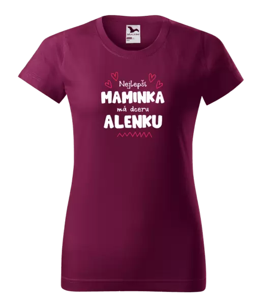 Dámské tričko Nejlepší maminka má dceru - Jméno