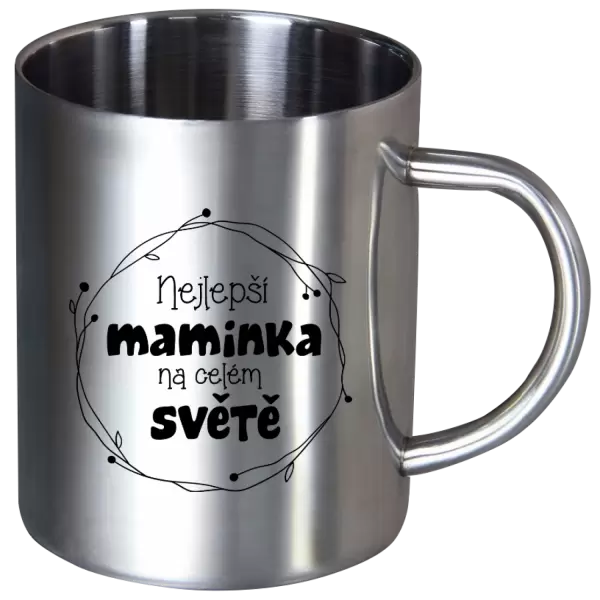 Nerezový hrnek Nejlepší maminka na celém světě
