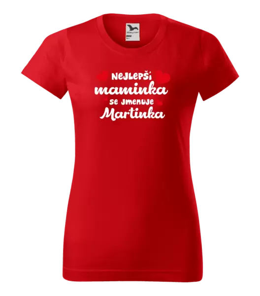 Dámské tričko Nejlepší maminka se jmenuje - Jméno
