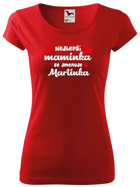 Dámské tričko Nejlepší maminka se jmenuje - Jméno