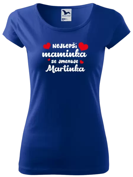 Dámské tričko Nejlepší maminka se jmenuje - Jméno