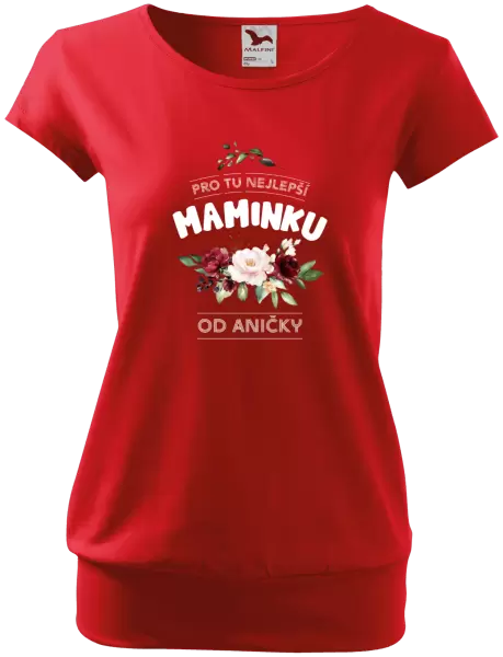 Dámské tričko Pro tu nejlepší maminku