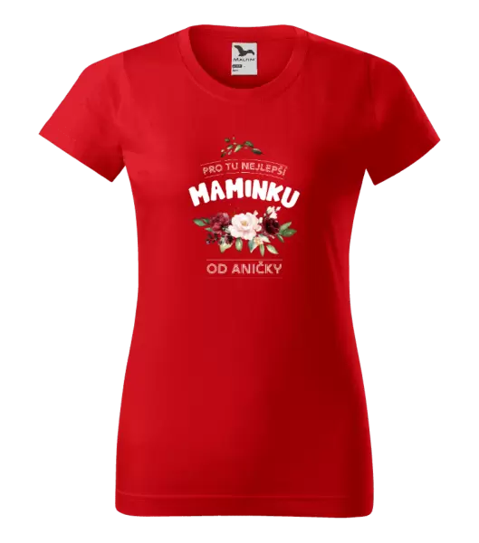 Dámské tričko Pro tu nejlepší maminku