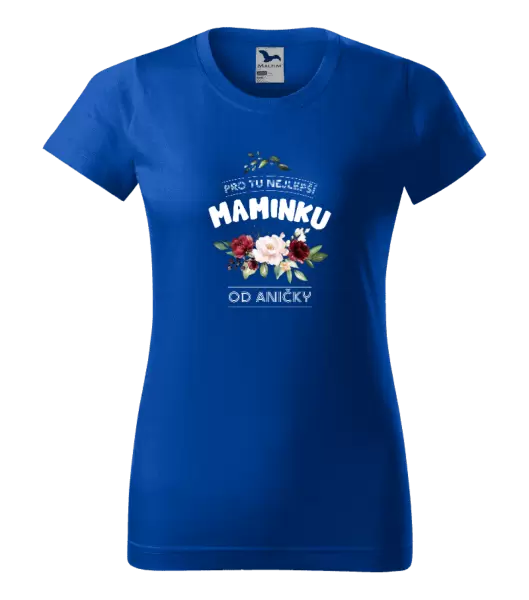 Dámské tričko Pro tu nejlepší maminku