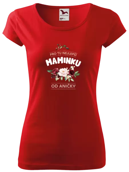 Dámské tričko Pro tu nejlepší maminku