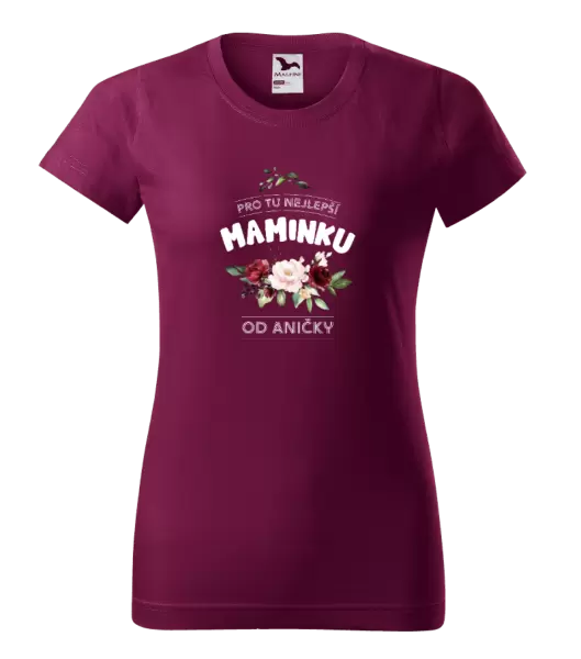 Dámské tričko Pro tu nejlepší maminku
