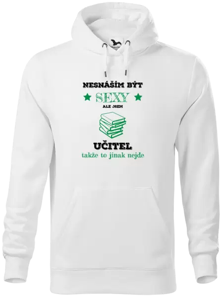 Pánská mikina Nesnáším být sexy, ale jsem učitel