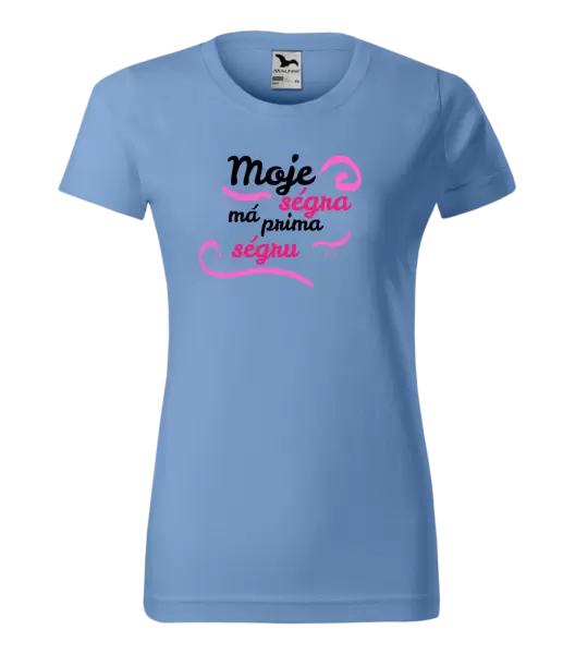 Dámské tričko Moje ségra má prima ségru
