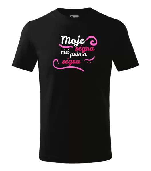 Dětské tričko Moje ségra má prima ségru