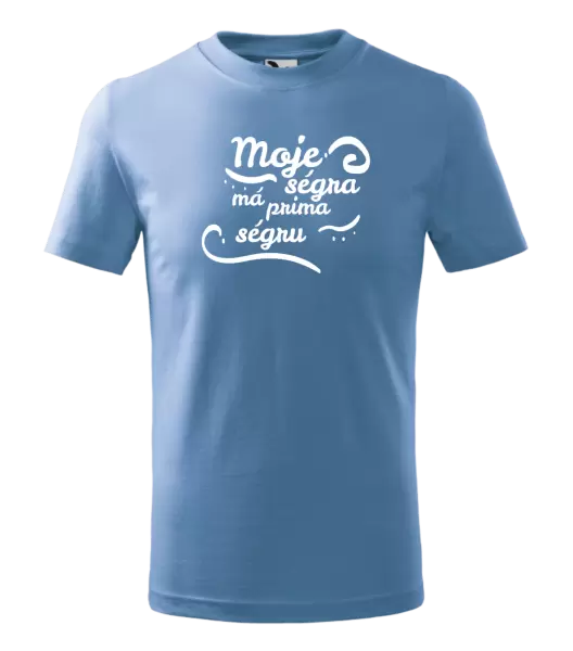 Dětské tričko Moje ségra má prima ségru