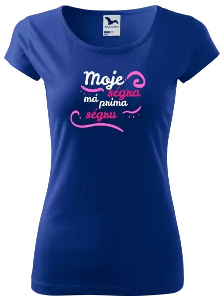 Dámské tričko Moje ségra má prima ségru