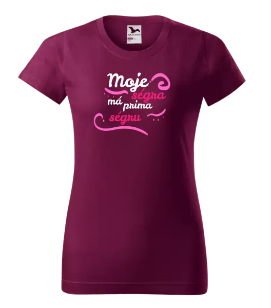Dámské tričko Moje ségra má prima ségru