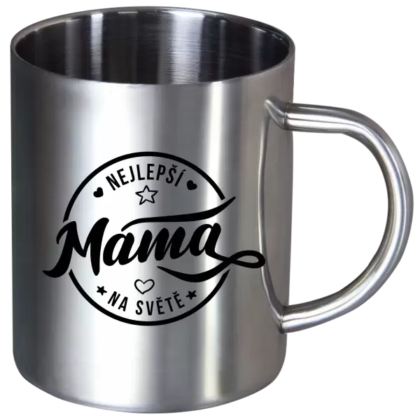 Nerezový hrnek Nejlepší máma na světě