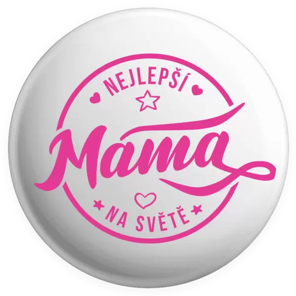 Placka Nejlepší máma na světě