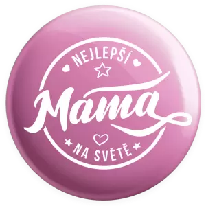 Placka Nejlepší máma na světě