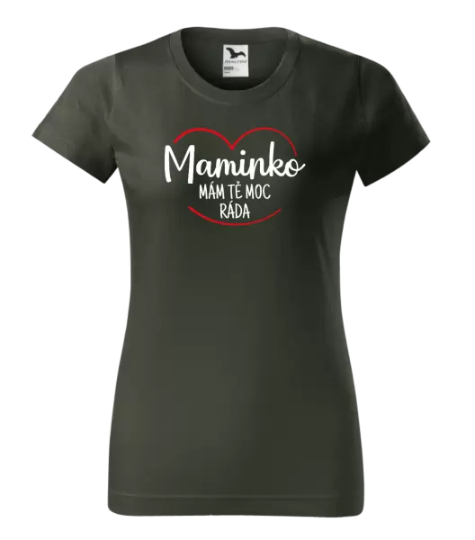 Dámské tričko Maminko, mám tě moc ráda