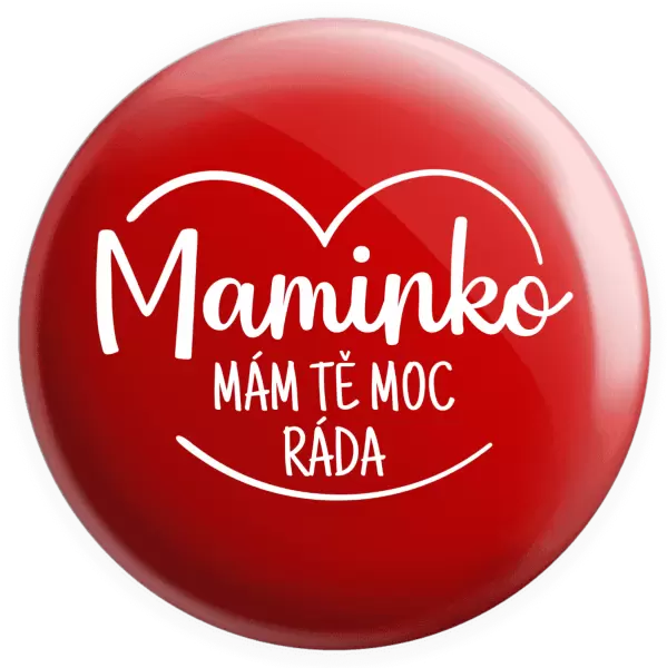 Placka Maminko, mám tě moc ráda