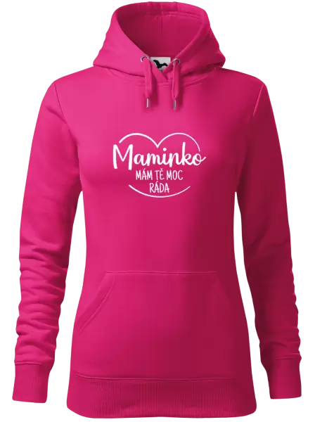 Dámská mikina Maminko, mám tě moc ráda