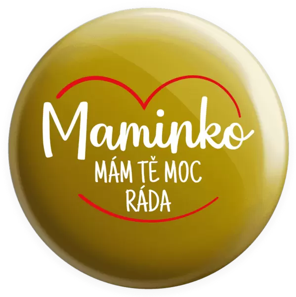 Placka Maminko, mám tě moc ráda