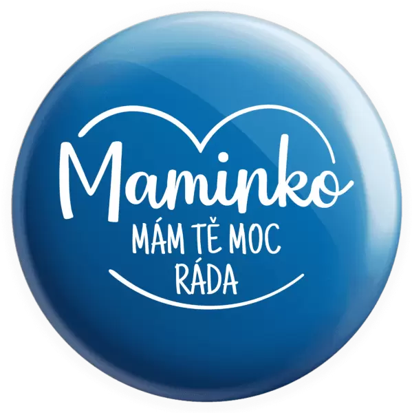 Placka Maminko, mám tě moc ráda