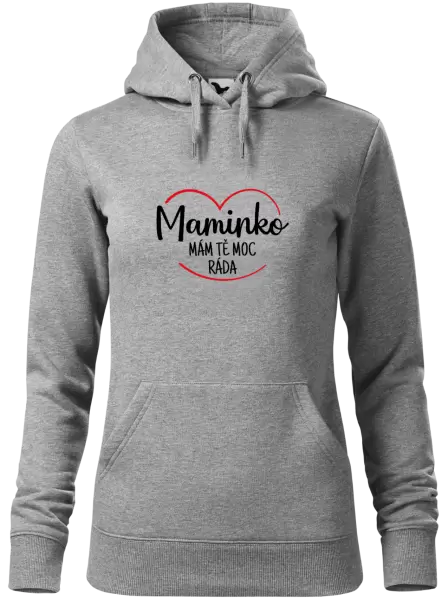 Dámská mikina Maminko, mám tě moc ráda