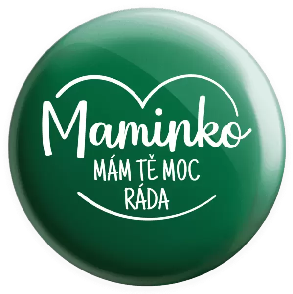 Placka Maminko, mám tě moc ráda