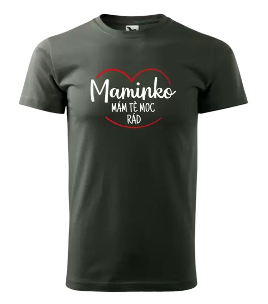 Pánské tričko Maminko, mám tě moc rád