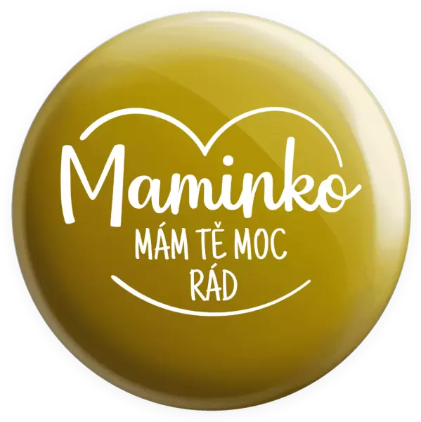 Placka Maminko, mám tě moc rád