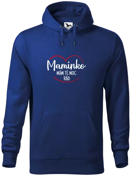 Pánská mikina Maminko, mám tě moc rád