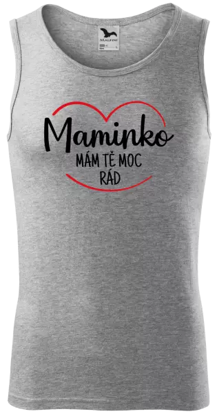 Pánské tílko Maminko, mám tě moc rád