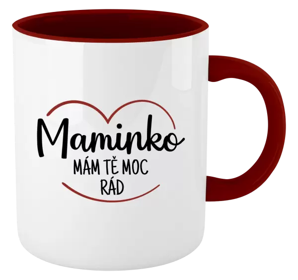 Hrnek Maminko, mám tě moc rád