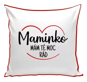 Polštář Maminko, mám tě moc rád