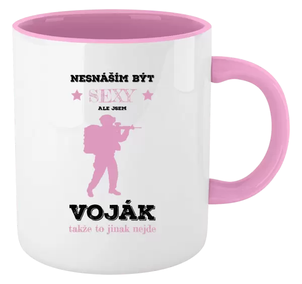 Hrnek Nesnáším být sexy, ale jsem voják