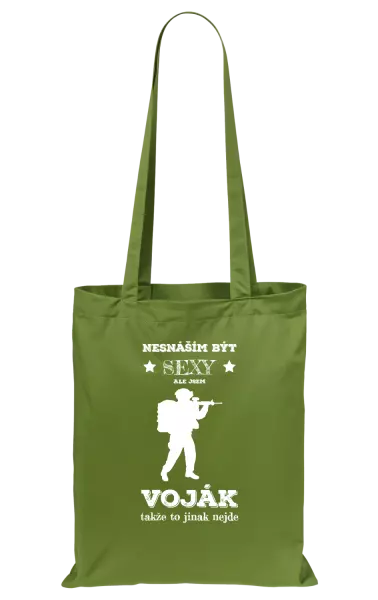 Látková taška Nesnáším být sexy, ale jsem voják