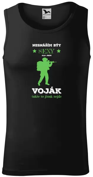 Pánské tílko Nesnáším být sexy, ale jsem voják