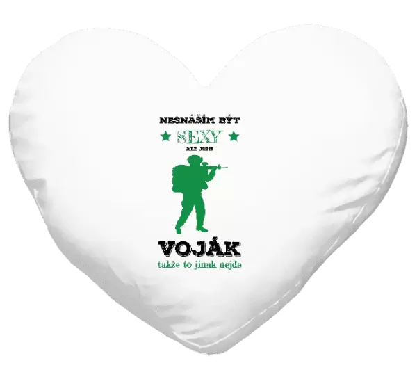 Polštář Nesnáším být sexy, ale jsem voják