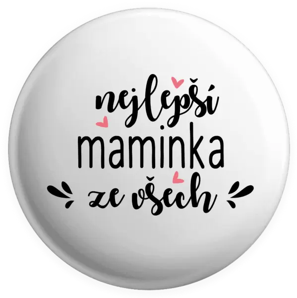 Placka nejlepší maminka ze všech - srdíčka