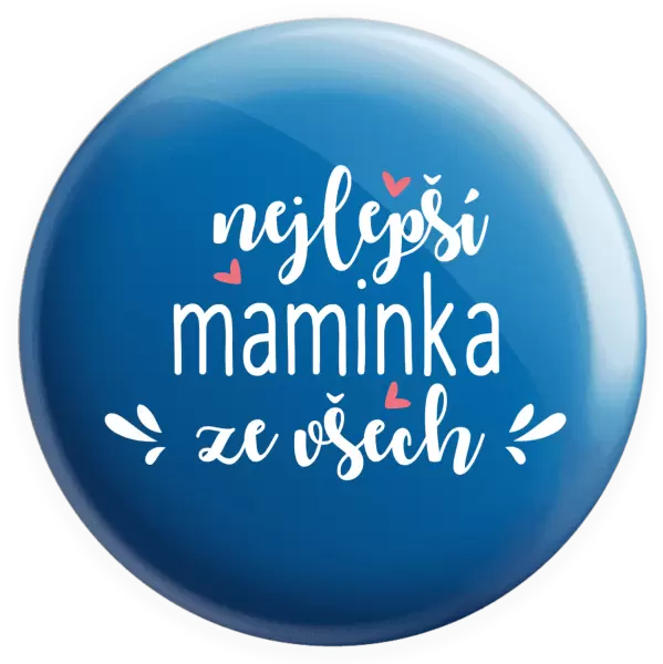 Placka nejlepší maminka ze všech - srdíčka